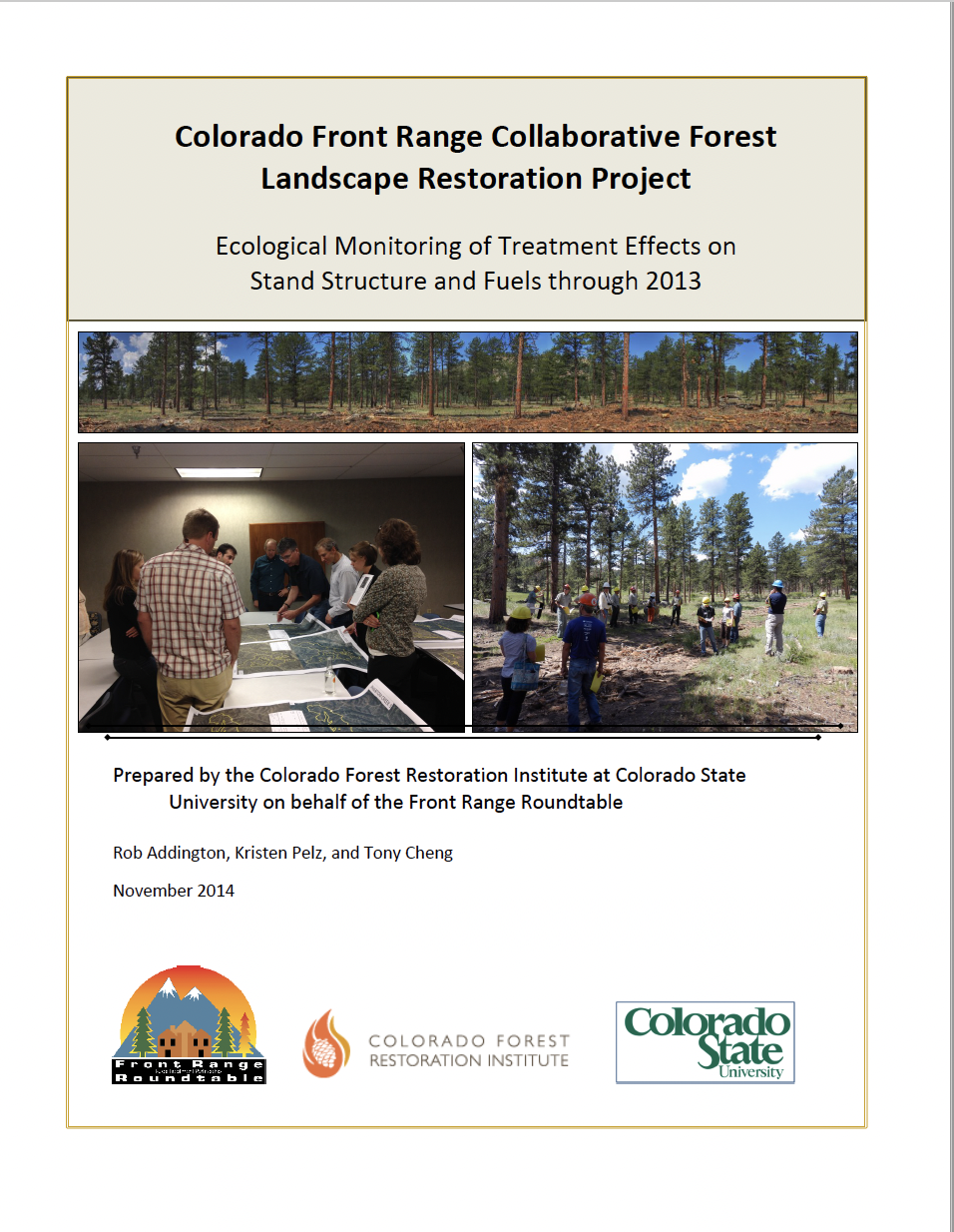 Colorado Front Range Collaborative Forest Landscape Restoration Project Ecological Monitoring of Treatment Effects on Stand Structure and Fuels through 2013
