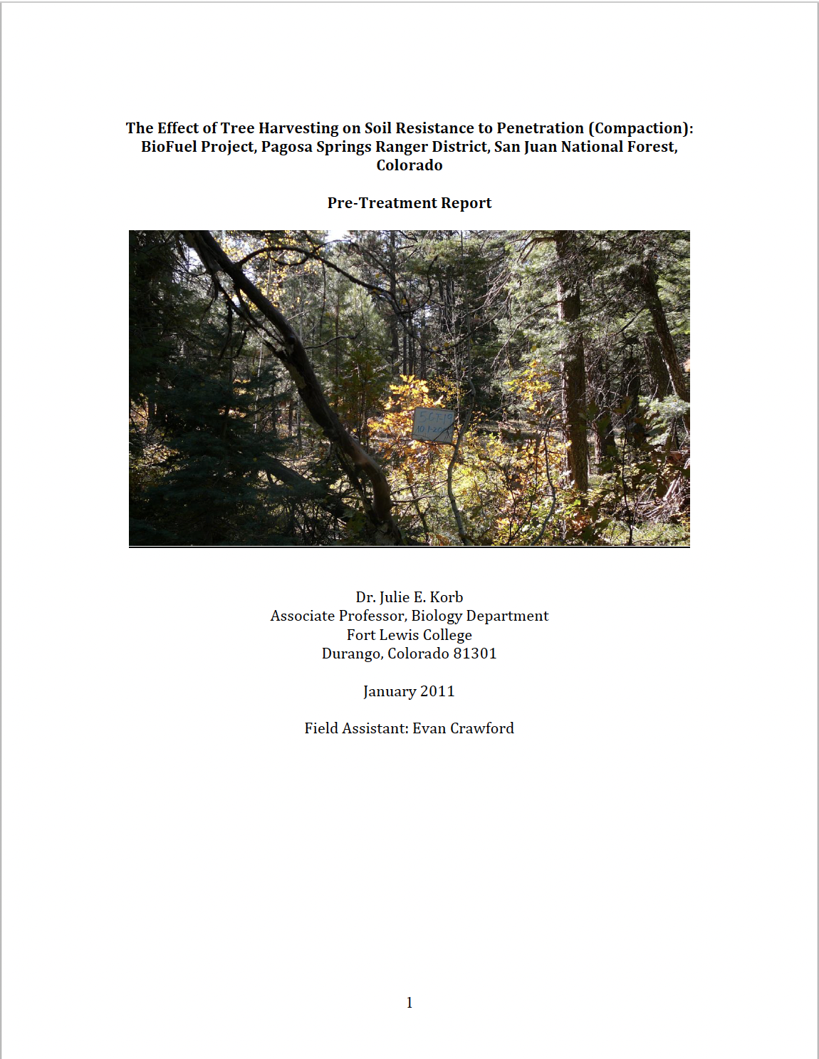 The Effect of Tree Harvesting on Soil Resistance to Penetration (Compaction): BioFuel Project, Pagosa Springs Ranger District, San Juan National Forest, Colorado Pre-Treatment Report