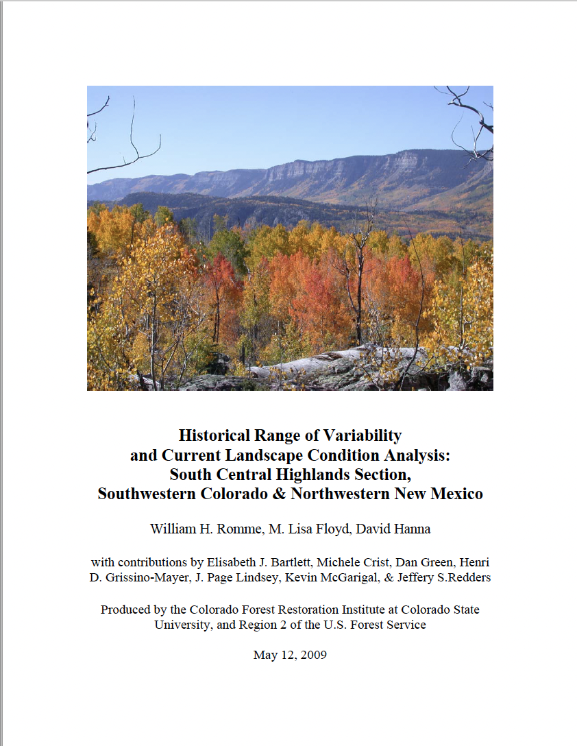 Historical Range of Variability and Current Landscape Condition Analysis: South Central Highlands Section, Southwestern Colorado & Northwestern New Mexico