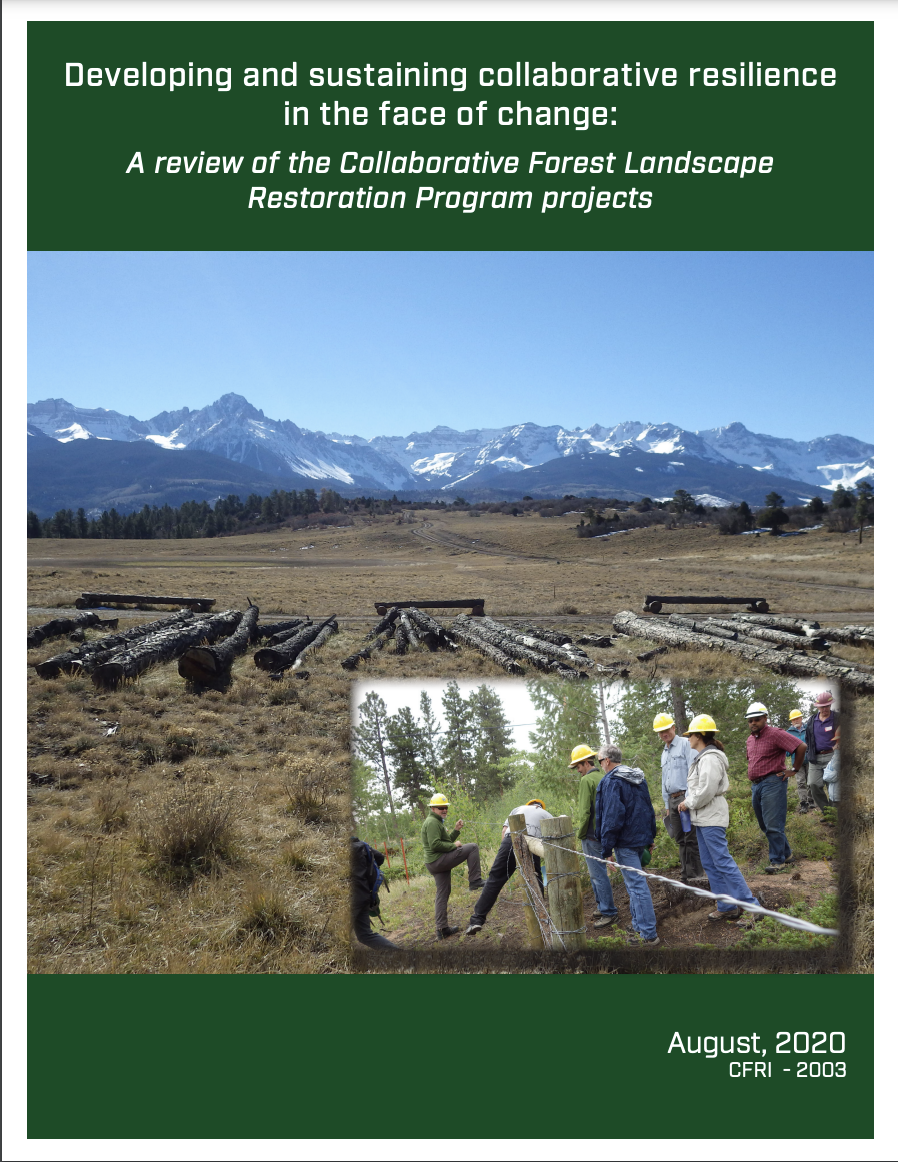 Developing and sustaining collaborative resilience in the face of change: A review of the Collaborative Forest Landscape Restoration Program projects