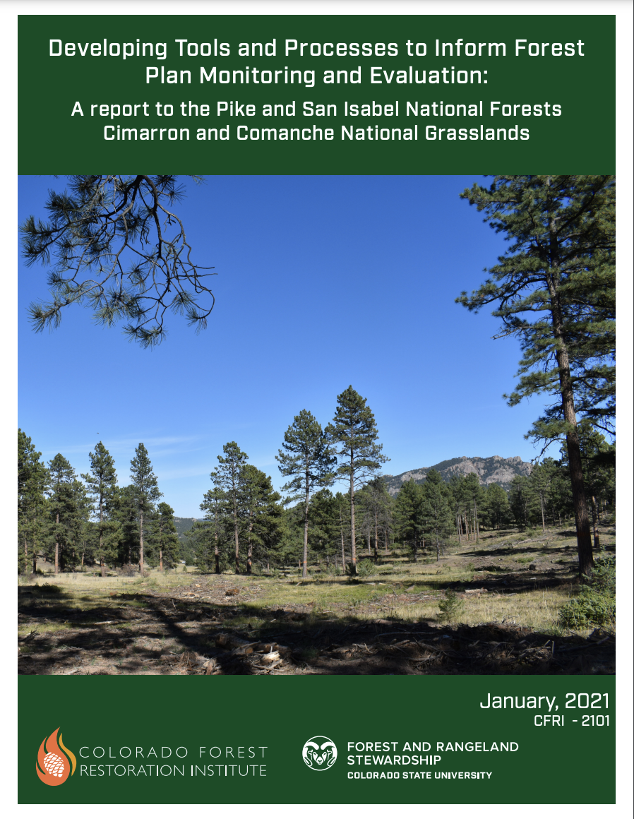 Developing Tools and Processes to Inform Forest Plan Monitoring and Evaluation: A report to the Pike and San Isabel National Forests Cimarron and Comanche National Grasslands