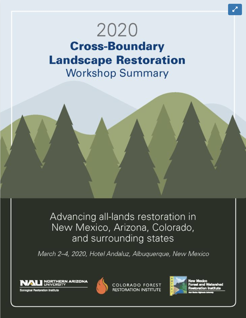 2020 Cross-Boundary Restoration Workshop Summary: Advancing all-lands restoration in New Mexico, Arizona, Colorado, and surrounding states