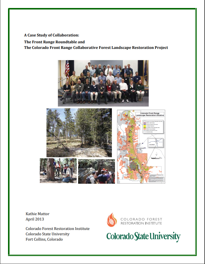 A Case Study of Collaboration: The Front Range Roundtable and The Colorado Front Range Collaborative Forest Landscape Restoration Project